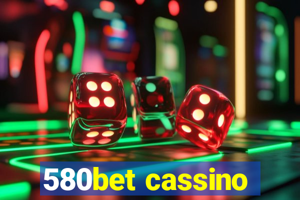 580bet cassino